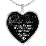 To My Girlfriend Luxury Necklace: Necklace For Girlfriend, Valentine Gift For Girlfriend “You Are The Most Beautiful Thing I Keep Inside My Heart” 494GFS To My Girlfriend Luxury Necklace: Necklace For Girlfriend, Valentine Gift For Girlfriend “You Are The Most Beautiful Thing I Keep Inside My Heart” 494GFS