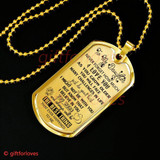 To My Daughter Dog Tag: Never Foget How Much I Love You  18DAB0