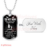 To My Son Dog Tag: Father And Son Dog Tag, Never Forget That I Love You 7SBS