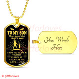 To My Son Dog Tag: Father And Son Dog Tag, Never Forget That I Love You 7SBG