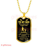 To My Son Dog Tag: Father And Son Dog Tag, Never Forget That I Love You 7SBG