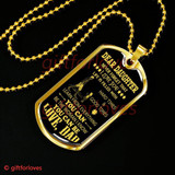 To My Daughter Dog Tag: Best Gift For Daughter, Birthday Gift For Daughter From Dad 3DABG