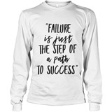 Failure Is A Step Towards Success