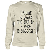Failure Is A Step Towards Success