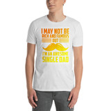 Rich And Famous Awesome Single Dad T-Shirt (White)