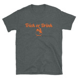 Trick or Drink Unisex T-Shirt