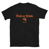 Trick or Drink Unisex T-Shirt