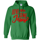 Love Me Some JESUS Pullover Hoodie