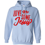 Love Me Some JESUS Pullover Hoodie