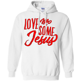 Love Me Some JESUS Pullover Hoodie