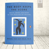 The Body Keeps the Score