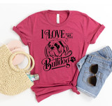 I Love My Bulldog T-shirt
