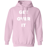 Get Over It Hoodie
