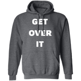 Get Over It Hoodie
