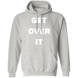 Get Over It Hoodie