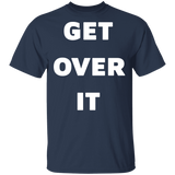 Get Over It Tee