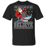 Believe in Santa Riding Shark Christmas Ugly Christmas Shirts