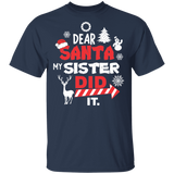 Dear Santa My Sister Did It Shirt Matching Family Christmas Shirts