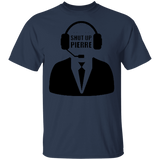 Shut up Pierre shirt