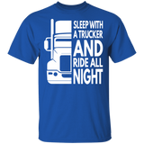 Sleep With a Trucker And Ride All Night T-shirt