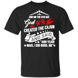 God Created The Cajun Shirt
