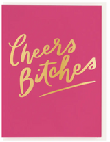 Cheers Bitches
