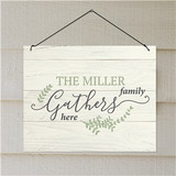 Personalized Gather Here Wall Sign