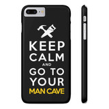 Keep Calm & Go To Your Man Cave Matt Slim Phone Case