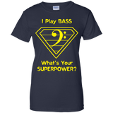 I Play Bass What's Your Superpower Tshirt
