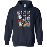 I Will Play Guitar Here Or There I Will Play Guitar Everywhere Tshirt