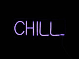 CHILL LED Neon Wall Sign