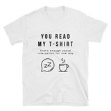 "You Read My T-Shirt" Short-Sleeve Unisex T-Shirt (White)