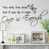 You only live once butterfly vinyl stickers Life Inspirational Saying Home Decal Wall Art Quote Words Lettering Decor