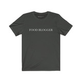 FOOD BLOGGER Unisex Short Sleeve Tee