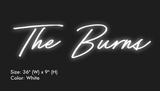 Custom "The Burns" Neon Sign