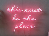 This Must Be The Place | Classic Neon Sign