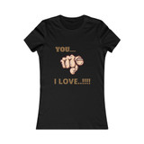 Women's Favorite Tee (You I love)