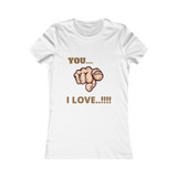 Women's Favorite Tee (You I love)