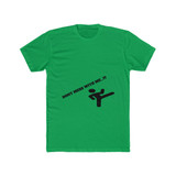 Dont Mess With Me T-shirt