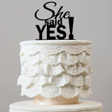 She Said Yes Cake Toppers (Romantic Wedding /Engagement /Bridal Shower)