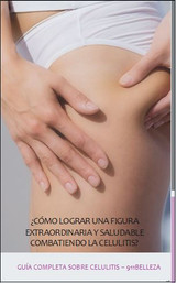 911belleza: Módulo Completo de Celulitis