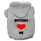 Bitches Love Me Screen Print Pet Hoodies Size