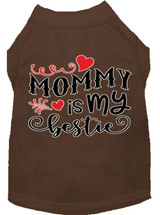 Mommy Is My Bestie Screen Print Dog Shirt