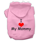 I Love My Mommy Screen Print Pet Hoodies Size