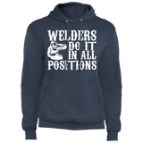 Welders do it in all positions hoodie