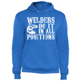 Welders do it in all positions hoodie
