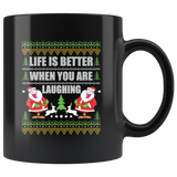 Life is Better When You're Laughing Mug