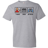 "I want 2020 all done" Youth Tee