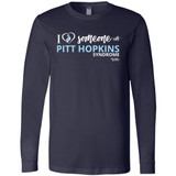 I love Someone with "Pitt Hopkins" Unisex Long Sleeve Tee