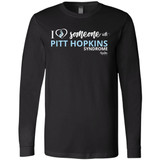 I love Someone with "Pitt Hopkins" Unisex Long Sleeve Tee